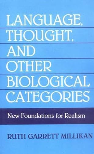Language, Thought and Other Biological Categories: New Foundations for Realism (Bradford Book Series)