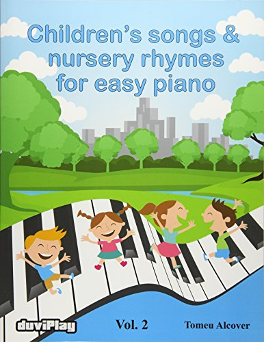 Children's Songs & Nursery Rhymes for Easy Piano. Vol 2.
