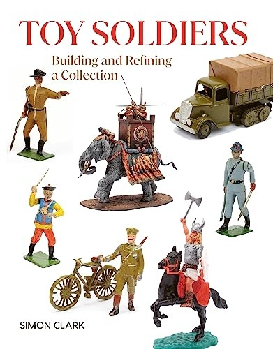 Toy Soldiers by Simon Clark