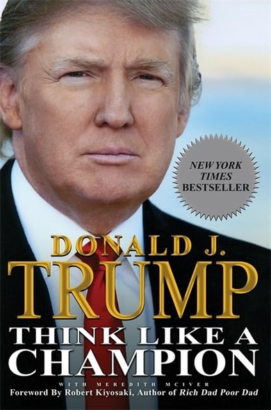 Think Like A Champion: An Informal Education in Business and Life