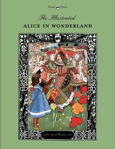 The Illustrated Alice in Wonderland (the Golden Age of Illustration Series) (Golden Age of Illustration)