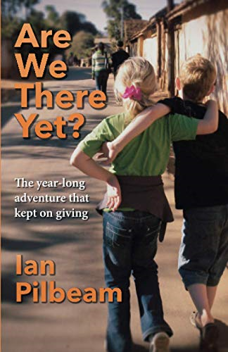 Are we there yet?: The year-long adventure that kept on giving