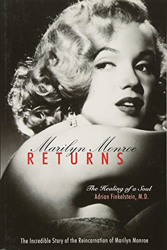 MARILYN MONROE RETURNS: The Healing of a Soul