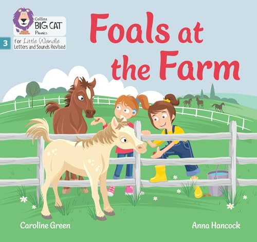 Foals at the Farm: Phase  - 3 Set 1 Blending Practice  - (Big Cat Phonics for  - Little Wandle Letters and  - Sounds Revised)