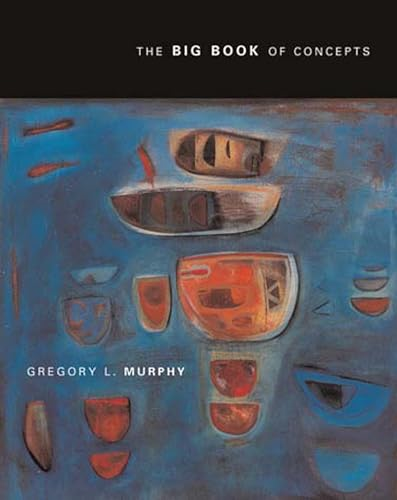 The Big Book of Concepts (Bradford Books (Paperback))