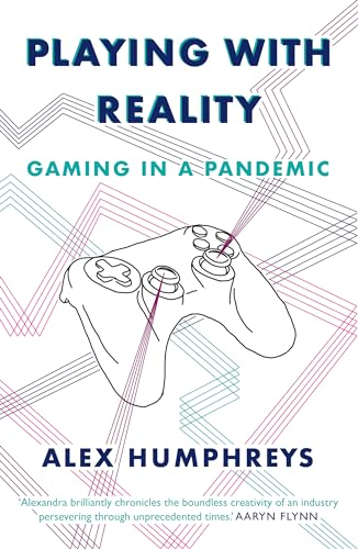 Playing with Reality: Gaming in a Pandemic