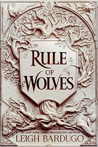 Rule of Wolves (King of Scars Duology)