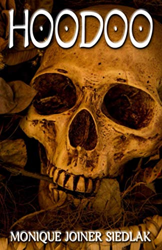 Hoodoo (African Spirituality Beliefs and Practices)