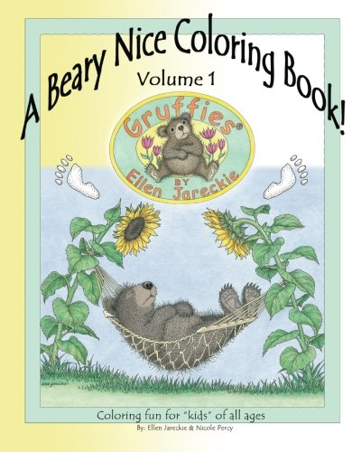 A Beary Nice Coloring Book - Volume 1: featuring the Gruffies(R) bears by artist Ellen Jareckie