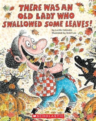 There Was An Old Lady Who Swallowed Some Leaves!