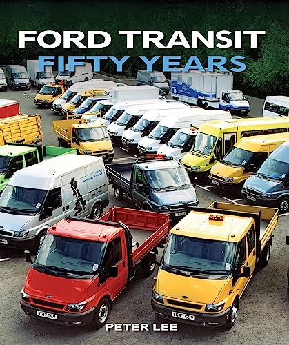 Ford Transit: Fifty Years (Crowood Autoclassics)