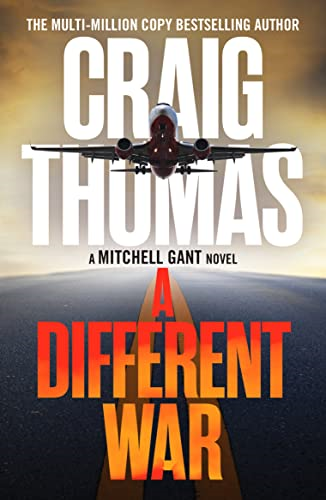 A Different War (The Mitchell Gant Thrillers)