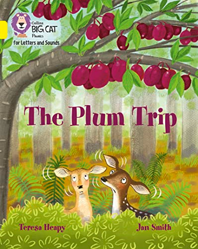 Collins Big Cat Phonics for Letters and Sounds - The Plum Trip: Band 03/Yellow (Collins Big Cat Phonics for Letters and Sounds)