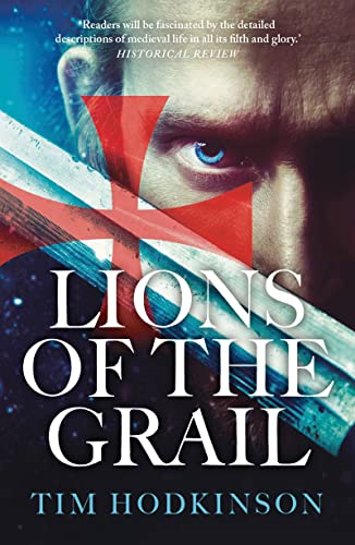 Lions of the Grail (Knight Templar Richard Savage)