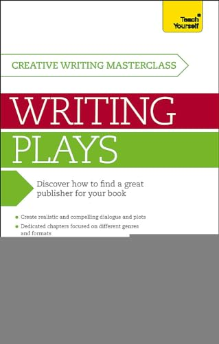 Masterclass: Writing Plays: Teach Yourself: Book (Teach Yourself: Writing)