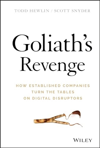 Goliath's Revenge: How Established Companies Turn the Tables on Digital Disruptors