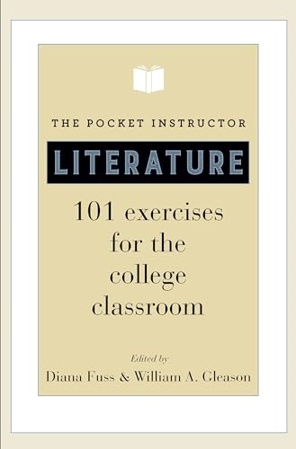 The Pocket Instructor: Literature: 101 Exercises for the College Classroom
