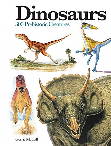 Dinosaurs: 300 Prehistoric Creatures (Mini Encylopedia)