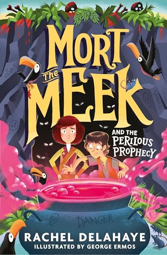 Mort the Meek and the Perilous Prophecy (Mort the Meek)