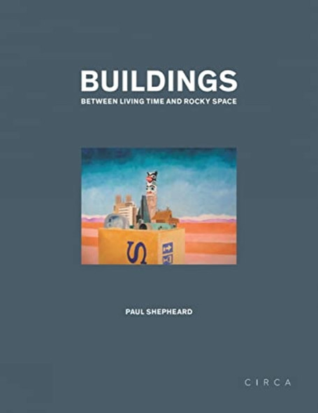 Buildings: Between Living Time and Rocky Space