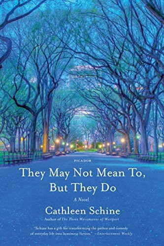 They May Not Mean to, but They Do: A Novel