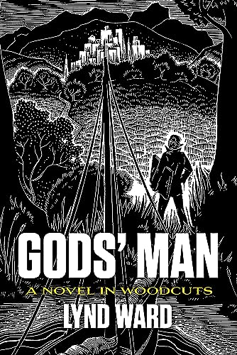 God's Man, A Novel in Woodcuts