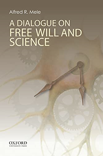 A Dialogue on Free Will and Science