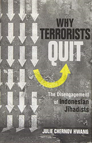 Why Terrorists Quit: The Disengagement of Indonesian Jihadists