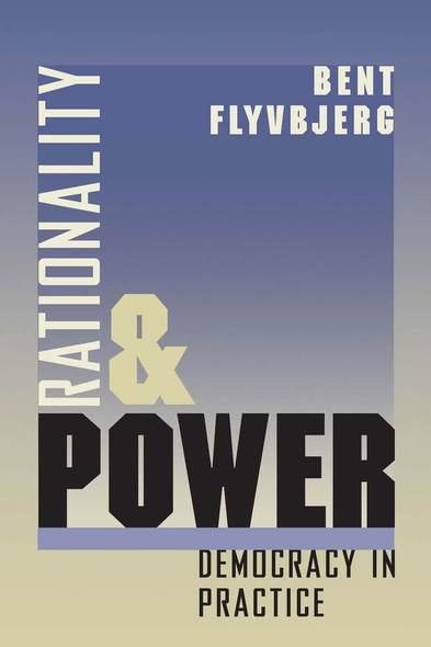 Rationality and Power (Morality & Society)