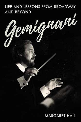 Gemignani: Life and Lessons -  from Broadway and Beyond