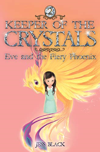 Keeper of the Crystals: Eve and the Fiery Phoenix: No. 2