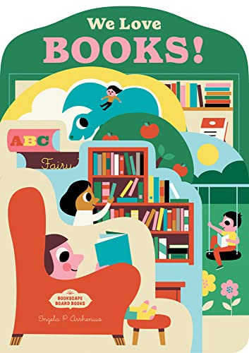 Bookscape Board Books: We Love Books! [Board book]