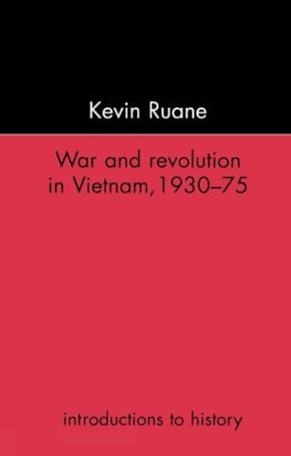 War and Revolution in Vietnam (Introductions to History)
