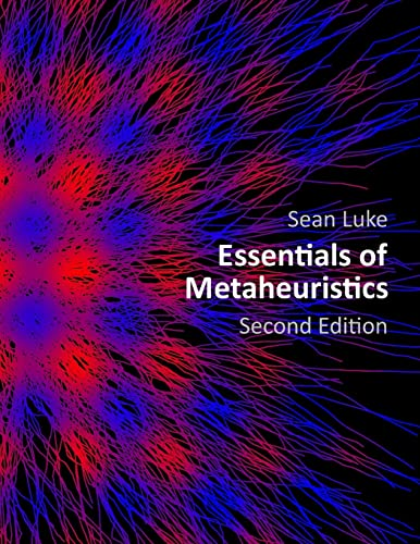 Essentials of Metaheuristics -  (Second Edition)