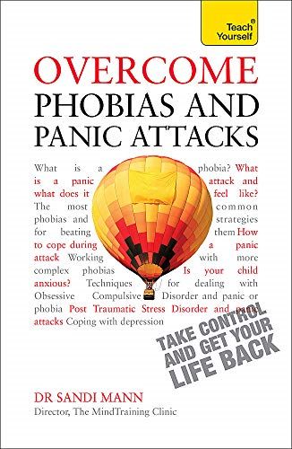 Overcome Phobias and Panic Attacks: Teach Yourself: Book (Teach Yourself: Health & New Age)