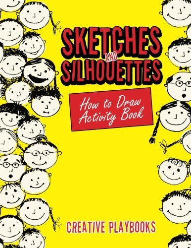 Sketches and Silhouettes: How to Draw Activity Book