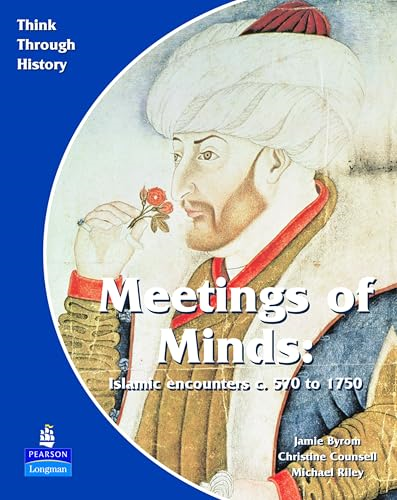 Meeting of Minds: A World Study Before 1900: Students Book (Think Through History)