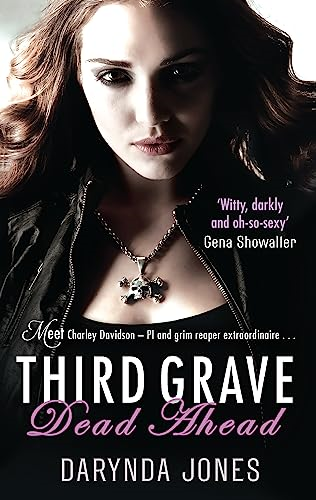 Third Grave Dead Ahead: Charley Davidson series: Book 3