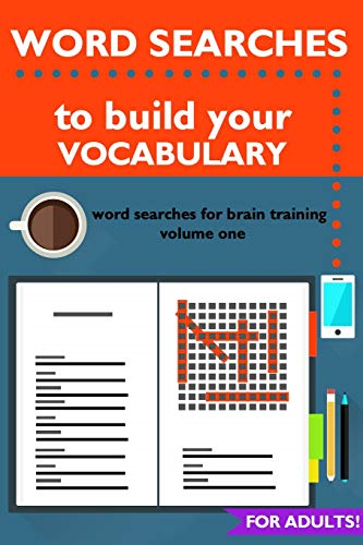 Word Searches to Build Your Vocabulary: Word Searches for Brain Training (Word Searches for Brain Training)