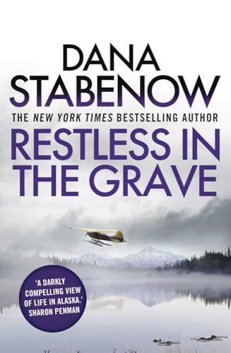 Restless In The Grave (A Kate Shugak Investigation)