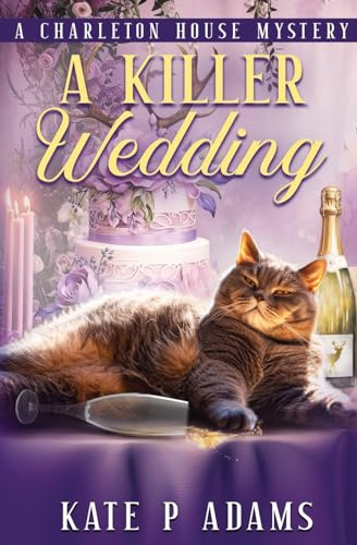 A Killer Wedding (A Charleton House Mystery Book 2) (The Charleton House Mysteries)