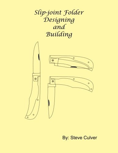 Slip-Joint Folder Designing and Building