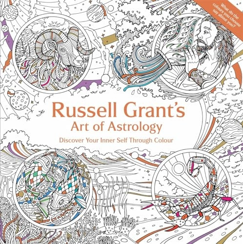 Russell Grant's Art of Astrology: Discover Your Inner Self Through Colour (Colouring Book)