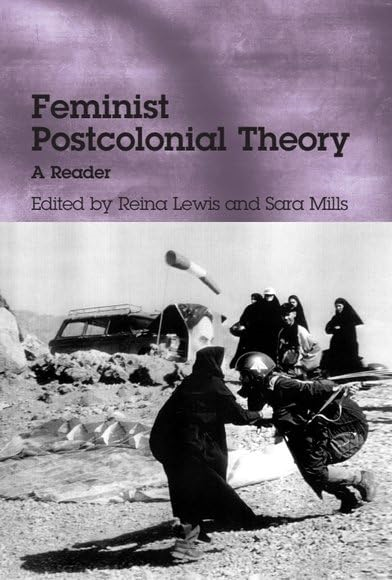 Feminism and Post-colonial Theory: A Reader