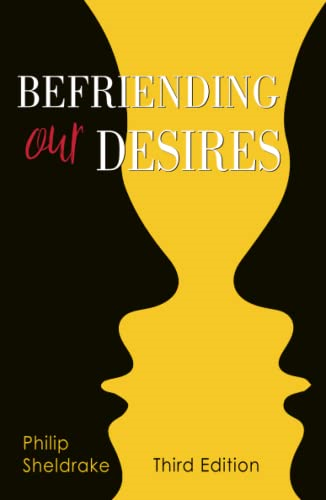 Befriending Our Desires