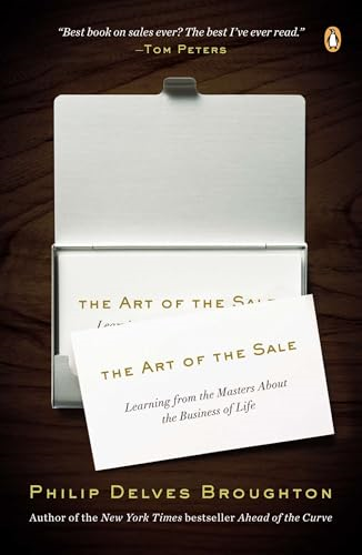 The Art of the Sale: Learning from the Masters about the Business of Life