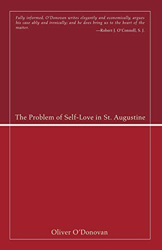 The Problem of Self-Love in St. Augustine
