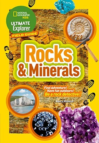 Ultimate Explorer Rocks and Minerals: Find Adventure! Have fun outdoors! Be a rock detective!