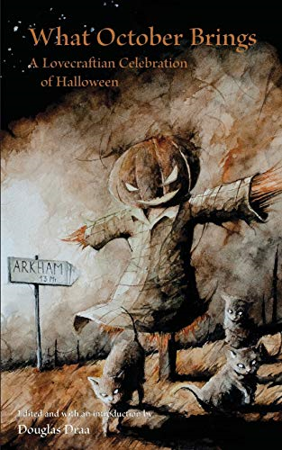 What October Brings: A  - Lovecraftian Celebration of  - Halloween