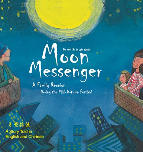 Moon Messenger: A Story Told in English and Chinese